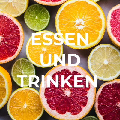 ESSEN UND TRINKEN