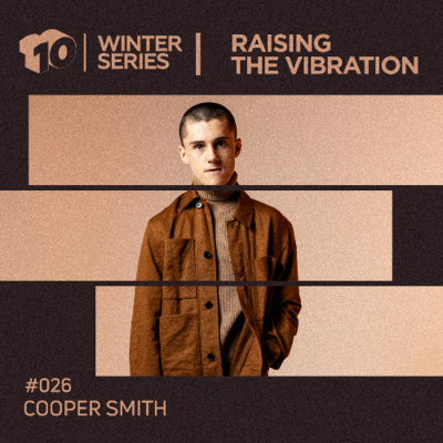episode Raising the Vibration #26 - COOPER SMITH [Winter Series Warm Up Mix] artwork