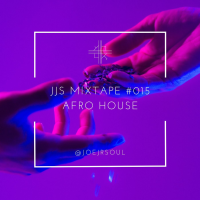episode JJS MixTape #015 Afro House Mar25 artwork