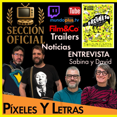 episode Pixeles y Letras: Hoy entrevista a David y Sabina de B-Retina así como ultimos trailers y noticias artwork