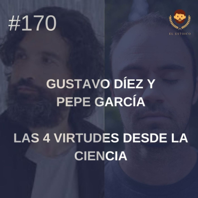 episode #170: Las 4 virtudes estoicas desde la ciencia artwork