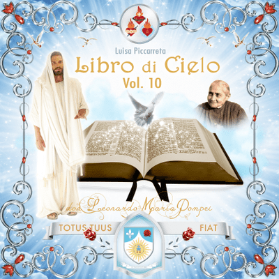 Luisa Piccarreta, Libro di Cielo, Volume decimo