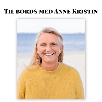 Til bords med Anne Kristin