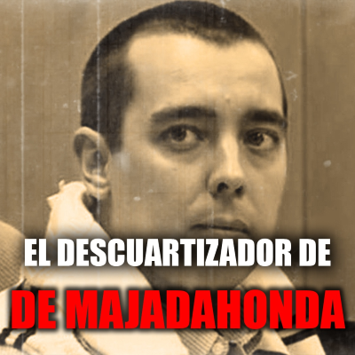 episode El Descuartizador de Majadahonda: los horrores ocultos tras las paredes del chalet artwork