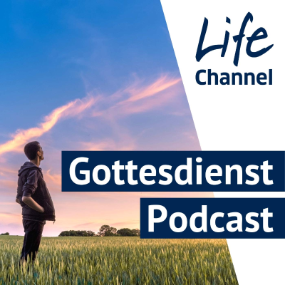 Life Channel - Sonntagspredigt
