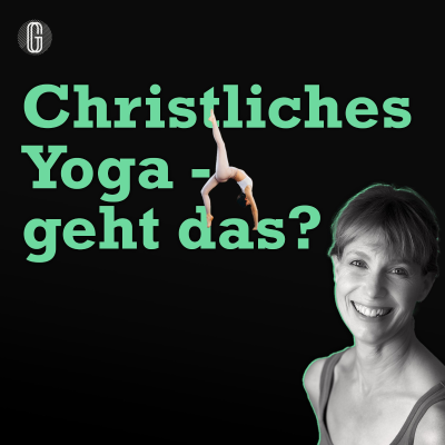 episode Christliches Yoga hat mein Leben gerettet artwork