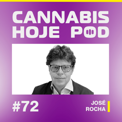 episode #72 José Rocha – A construção de uma indústria canábica sólida artwork