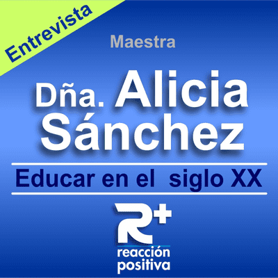 episode Alicia, una maestra del siglo XX. R+ artwork