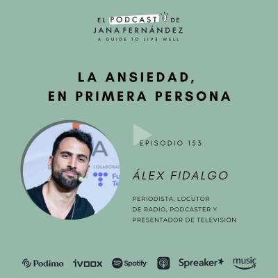 La ansiedad, en primer persona, con Álex Fidalgo