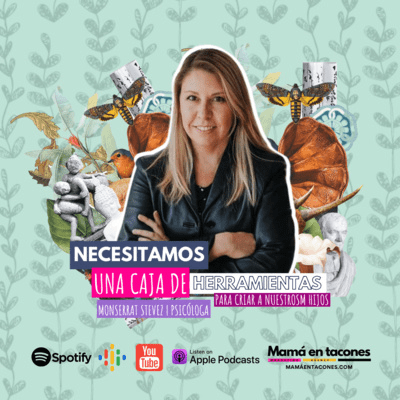 episode Necesitamos una cajita de herramientas para criar a nuestros hijos | Monserrat Stevez | Mentita artwork