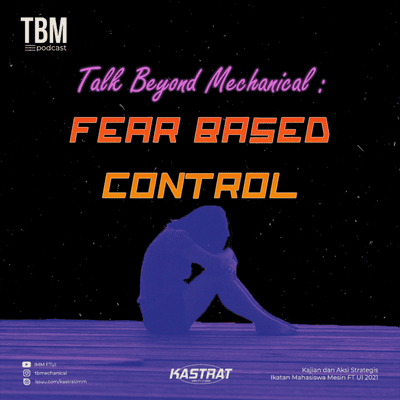 episode Talk Beyond Mechanical #2 | Fear Based Control artwork