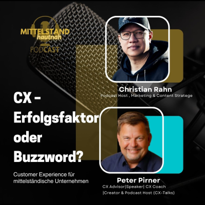 episode Customer Experience im Mittelstand – Erfolgsfaktor oder Buzzword? - Folge 122 artwork
