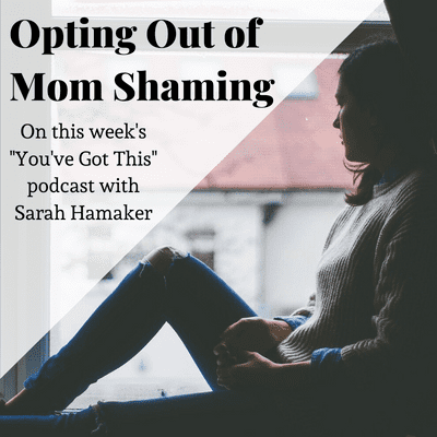 episode Opting Out of Mom Shaming (Episode 68) artwork
