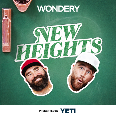 Cover image New Heights with Jason & Travis Kelce