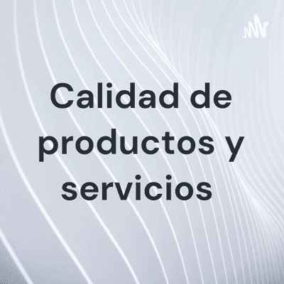 Imagen de portada del programa Calidad de productos y servicios