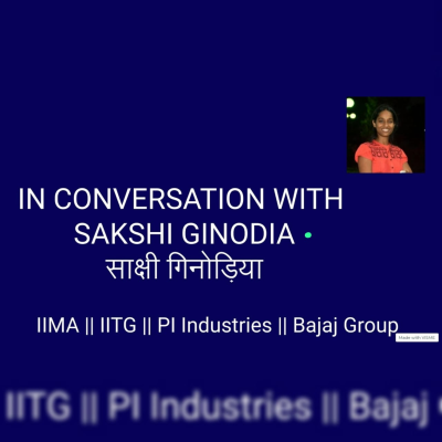 episode In Conversation with Shakshi Ginodia | EA to Chairman, Bajaj Group || PI Industries || IIMA || IITG artwork