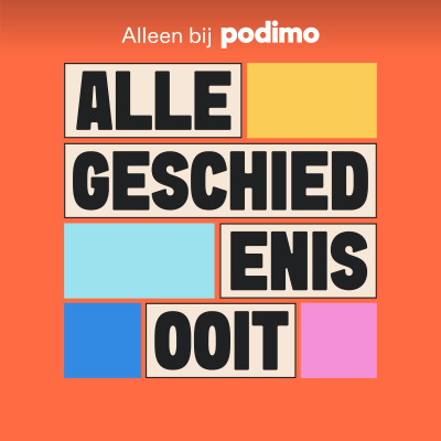 Alle Geschiedenis Ooit