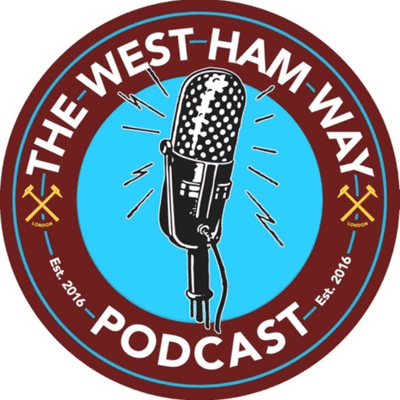 episode The West Ham Way Podcast 167 - Tuesday 4th Feb 2020 artwork