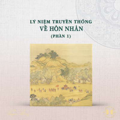 episode #205 Lý niệm truyền thống về hôn nhân - Phần 1 | Văn hóa truyền thống artwork