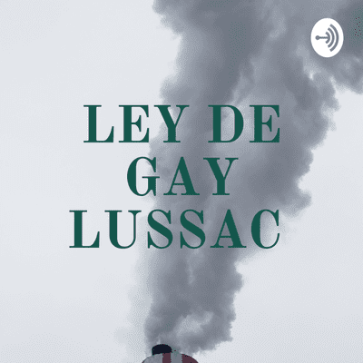 LEY DE GAY LUSSAC