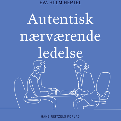 Autentisk nærværende ledelse