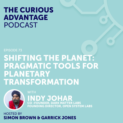 episode S6 Ep10: #73 Shifting the Planet - Pragmatic Tools for Planetary Transformation with Indy Johar (Co-founder, Dark Matter Labs) artwork