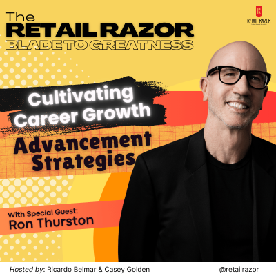 episode Cultivating Career Growth in Retail with Ron Thurston artwork