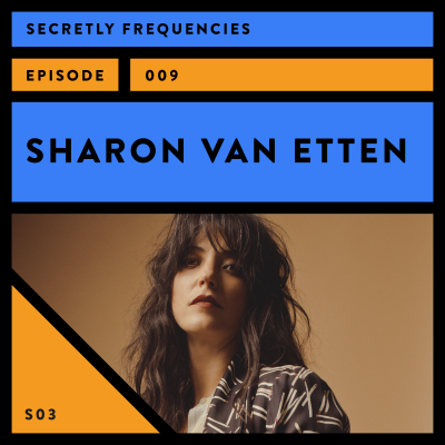 episode Secretly Frequencies - Sharon Van Etten artwork