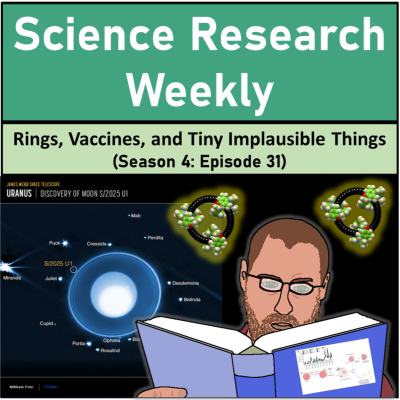 episode Rings, Vaccines, and Tiny Implausible Things (Season 4: Episode 31) artwork