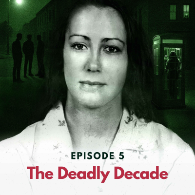 episode Episode 5: The Deadly Decade artwork