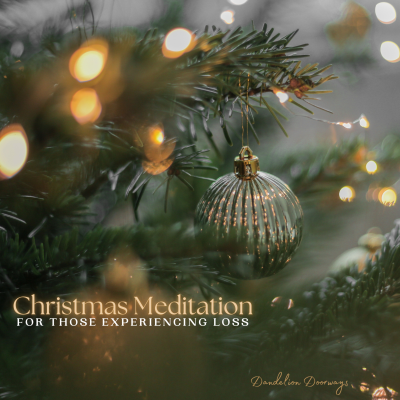 episode Christmas Meditation For Those Experiencing Loss artwork