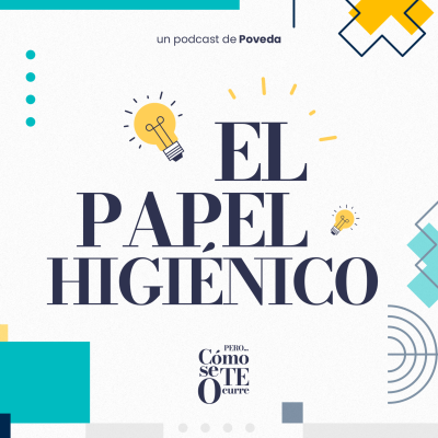 episode El papel higiénico: El rollo más importante de tu vida artwork