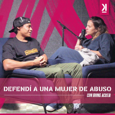 episode Abuso: defendí a una mujer y acabé detenido | Irving Acosta artwork