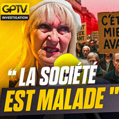 episode “LA VIE, C’ÉTAIT MIEUX AVANT” : POURQUOI LES FRANÇAIS N'EN PEUVENT PLUS ? | GPTV INVESTIGATION artwork