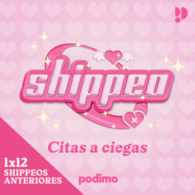 episode 12. ESPECIAL ¿Qué ha pasado con las parejas de Shippeo?| Shippeo artwork