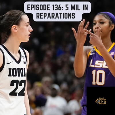 episode Episode 136: 5 Mil in Reparations artwork