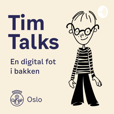 Tim Talks - En digital fot i bakken