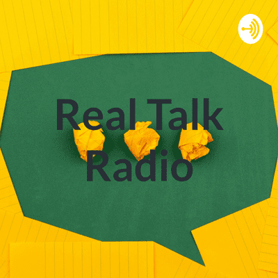 Real Talk Radio