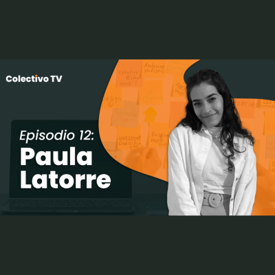 episode Herramientas para Organizar tu Vida y Mejorar tu Productividad | Paula LaTorre |COLECTIVO TV 016 artwork