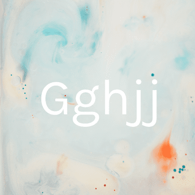 Gghjj