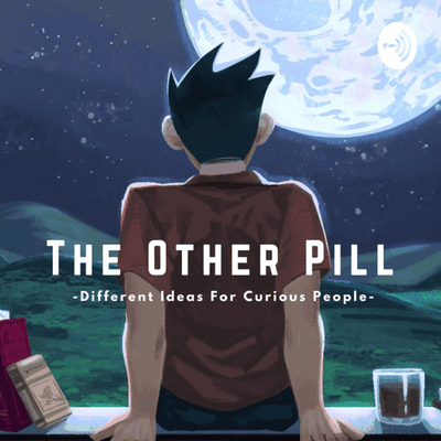 The Other Pill Podcast (By Improvement Pill)