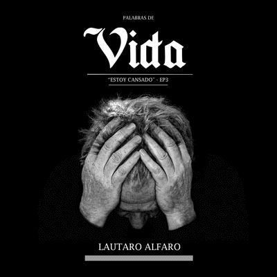 episode Palabras de vida - Estoy Cansado (T1 - EP 3) artwork