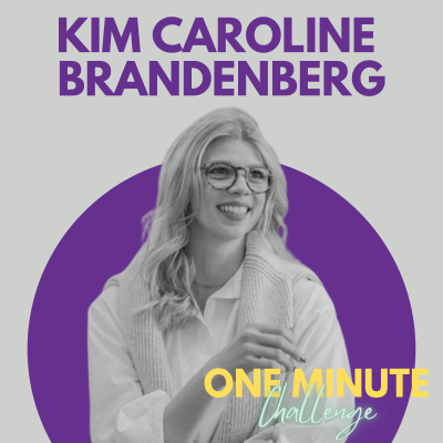 episode #38 One Minute Challenge - Kim Caroline Brandenberg artwork