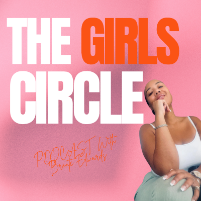 The Girls Circle Podcast