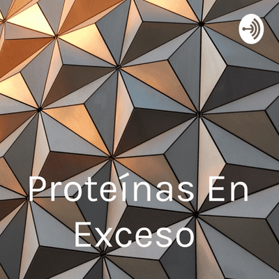 Proteínas En Exceso