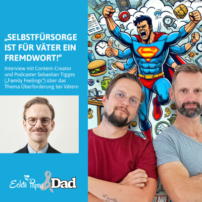 episode „Selbstfürsorge ist für viele Väter ein Fremdwort“: Interview mit Content-Creator und Podcaster Sebastian Tigges artwork