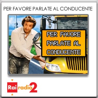Cover image of show Per Favore Parlate Al Conducente