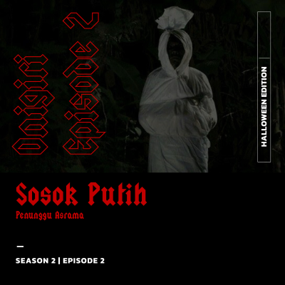episode Sosok Putih Penunggu Asrama (Halloween Edition) - ONIGIRI S2|E2 artwork