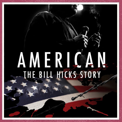 episode Episode 294 - American: The Bill Hicks Story artwork