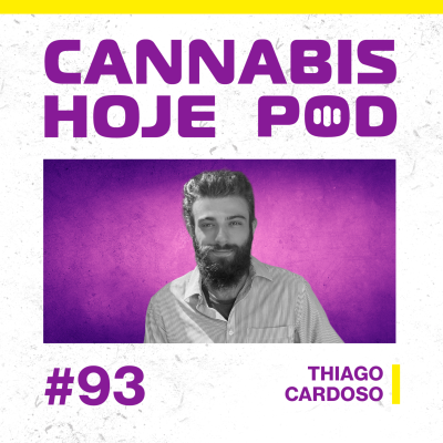 episode #93 Thiago Cardoso – Cannabis ultrapassa a casa do bilhão e outros dados novíssimos artwork